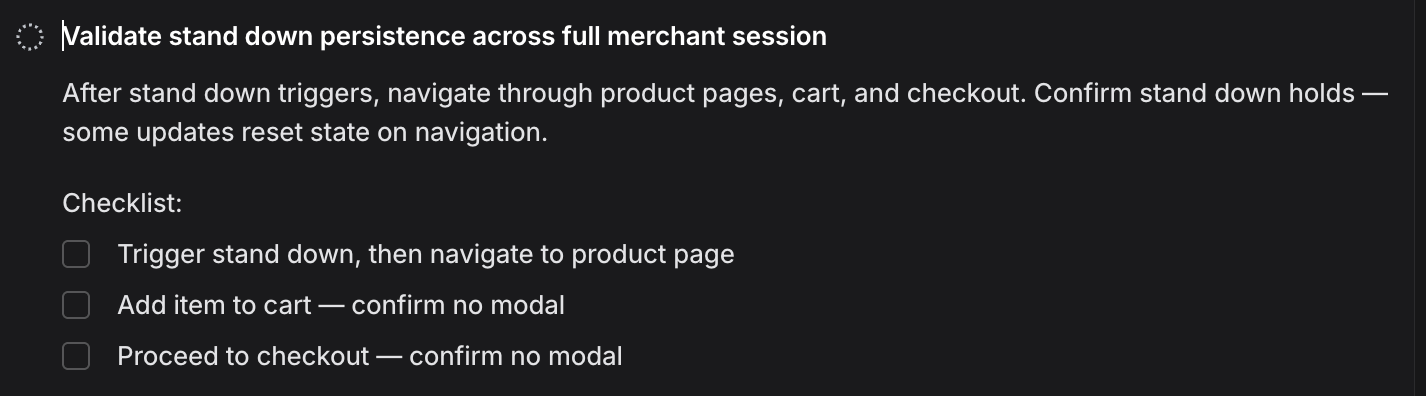 Issue: Validate stand down persistence across full merchant session, with checklist for product, cart, and checkout.